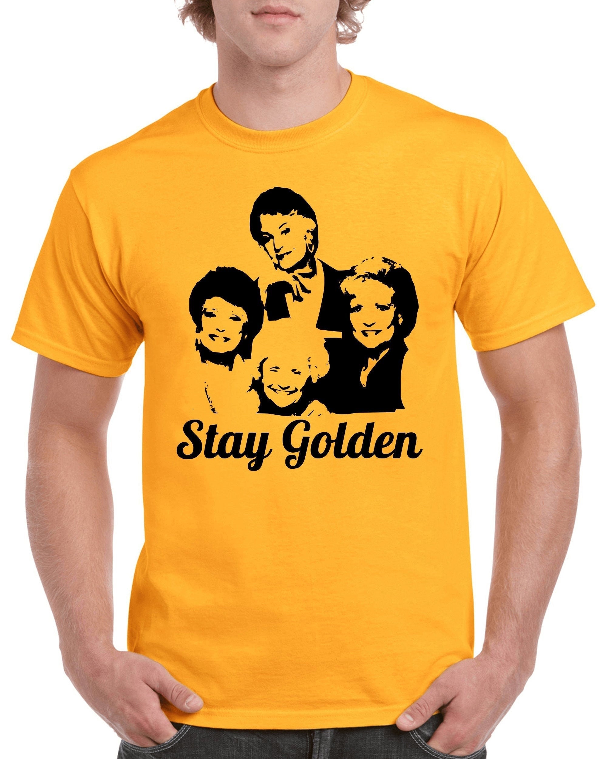 Stay Golden Golden Tv Show 100 Unisex T-shirt, Sweatshirt, Hoodie (1)