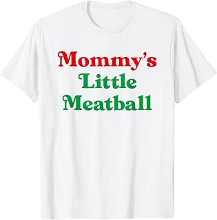 Mommy'S Little Meatball Italian Family Matching Joke Unisex T-shirt, Sweatshirt, Hoodie (1)