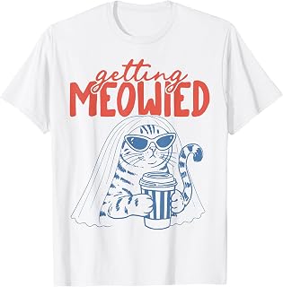 Getting Meowied Cat Bride Cat Wedding Bachelorette Unisex T-shirt, Sweatshirt, Hoodie (1)
