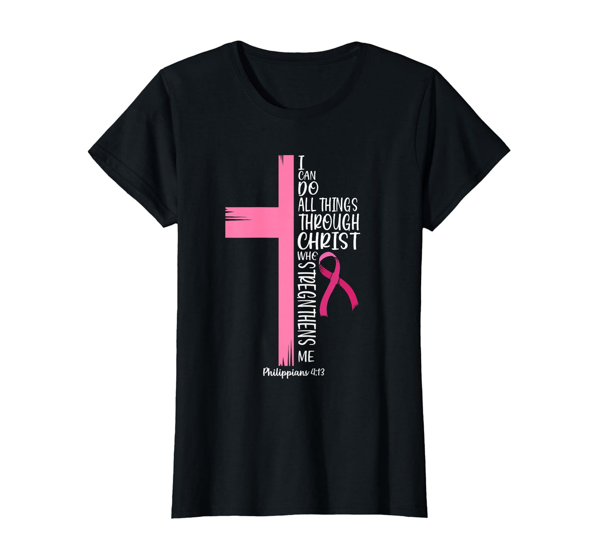 Things Through Christ Breast Cancer Awareness Unisex T-shirt, Sweatshirt, Hoodie (1)