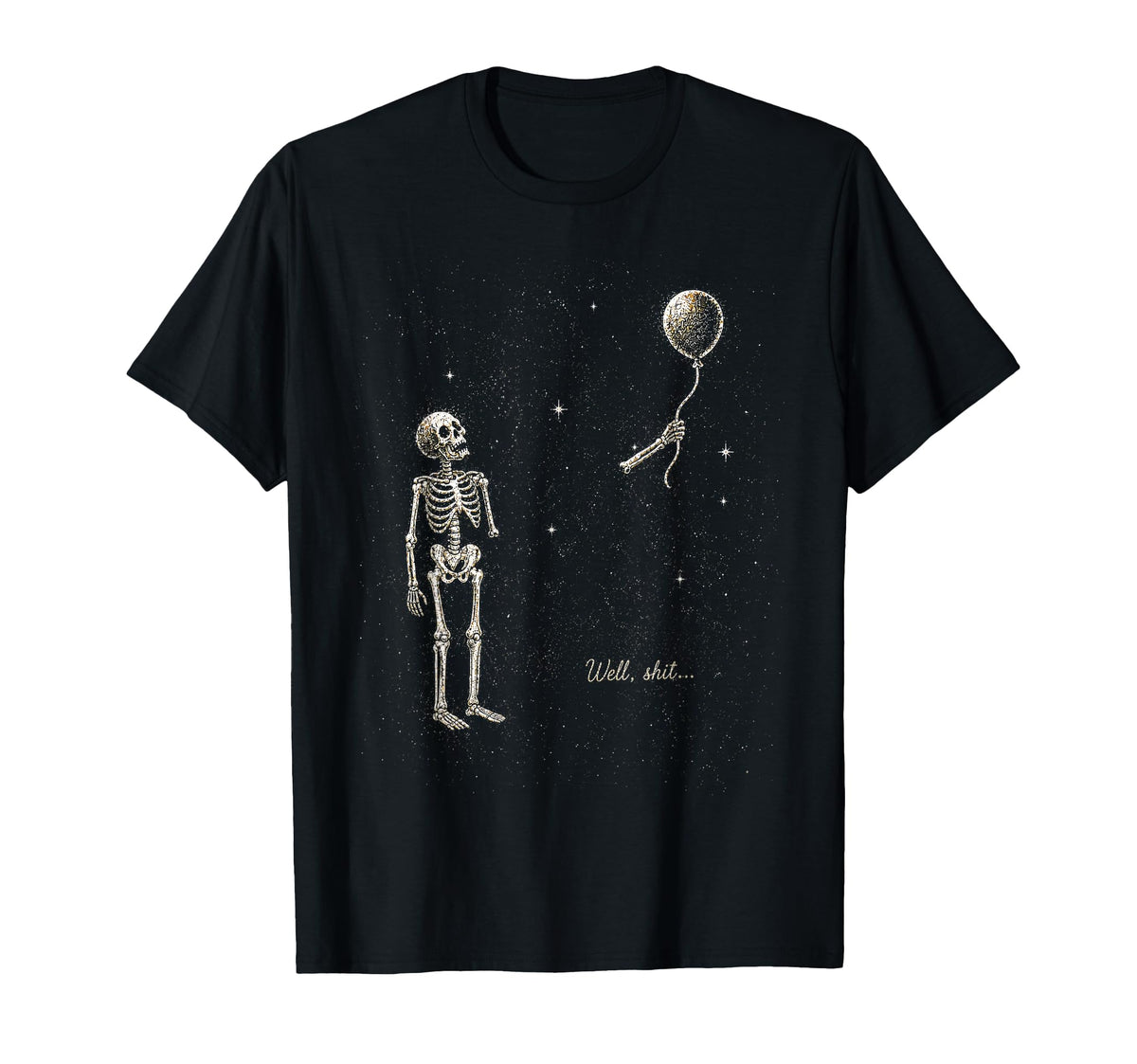 Skeleton Lost Balloon Well Shit Saying Quote Halloween Unisex T-shirt, Sweatshirt, Hoodie (1)