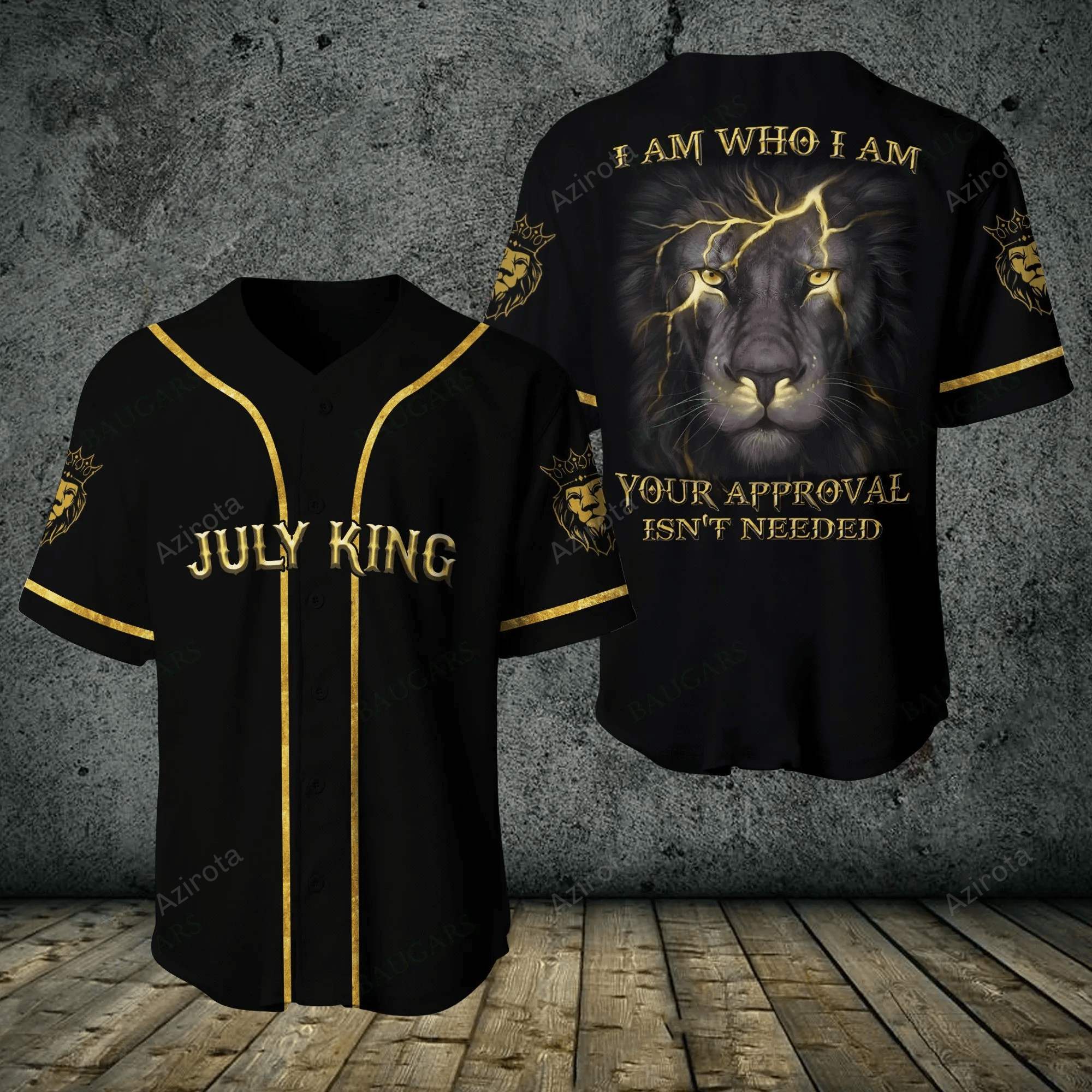 July King I Am Who I Am Your Approval Isn'T Needed Baseball Jersey 235