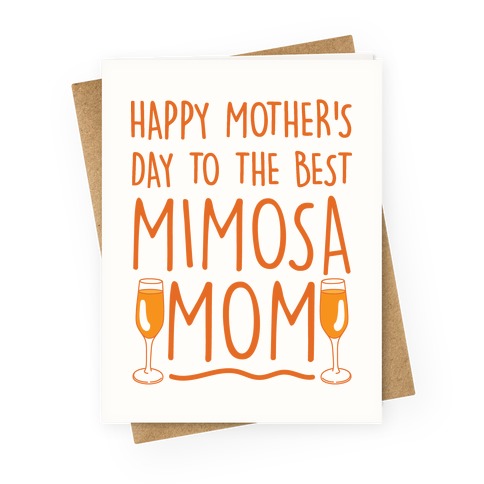 Mimosa Mom Greeting Card