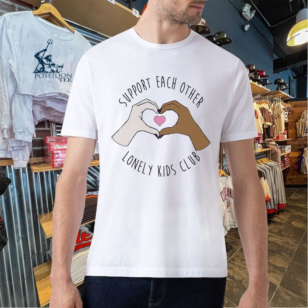 Lonely Kids Club Support Each Other T-shirt