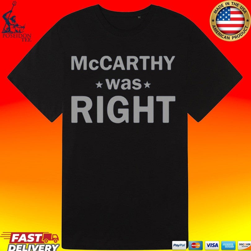 Mccarthy Was Right T-shirt