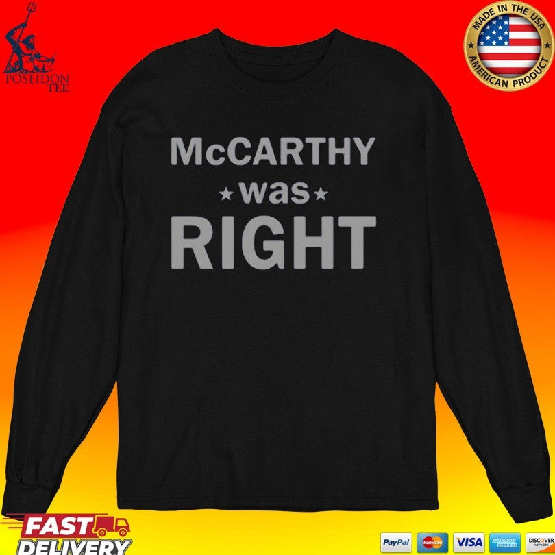 Mccarthy Was Right T-shirt