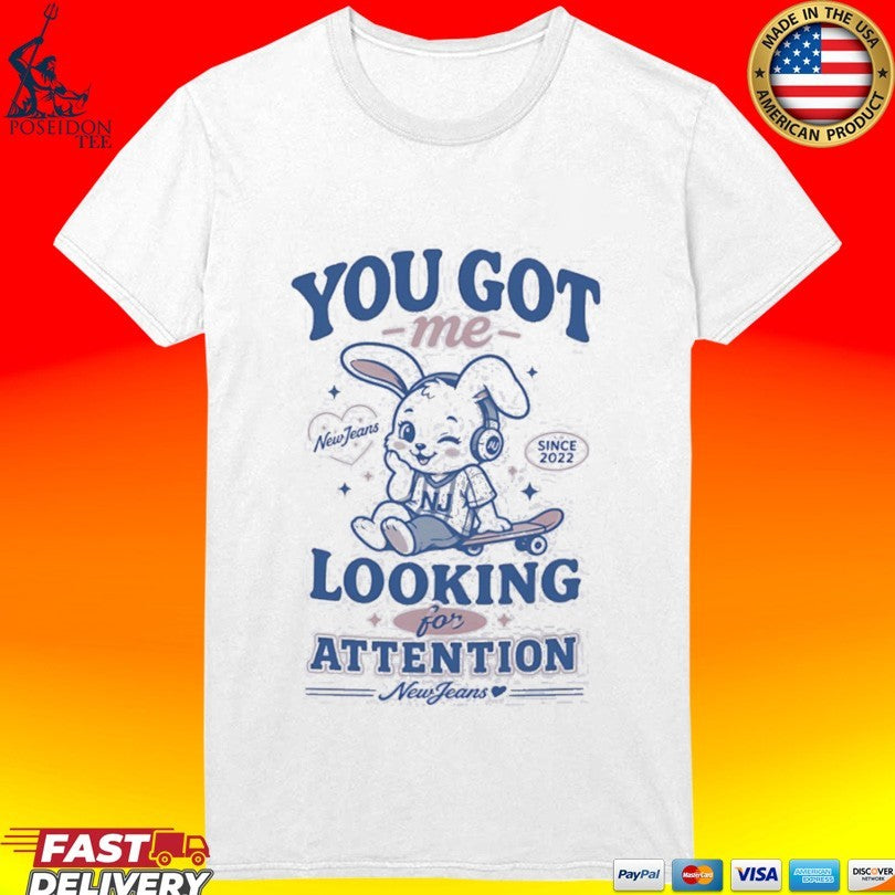 New Jeans You Got Me Looking For Attention Bunny T-shirt