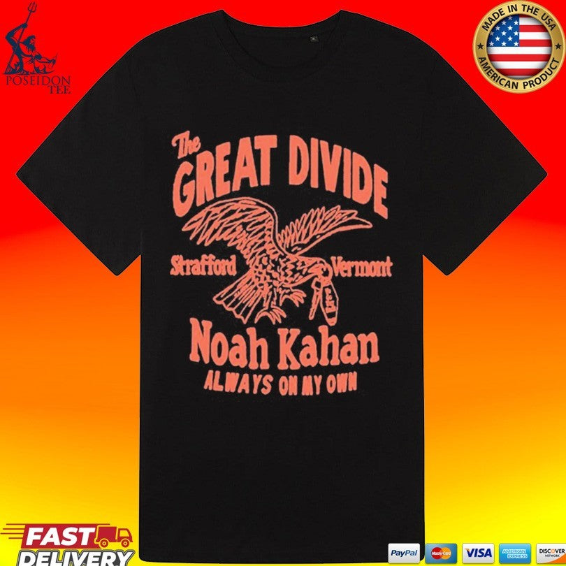 Noah Kahan The Great Divide Strafford Vermont Always On My Own T-shirt