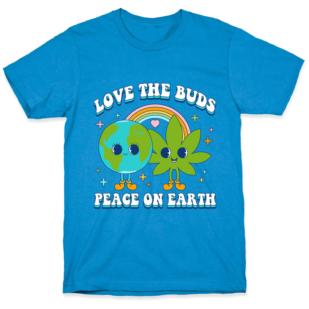 Love The Buds T-Shirt
