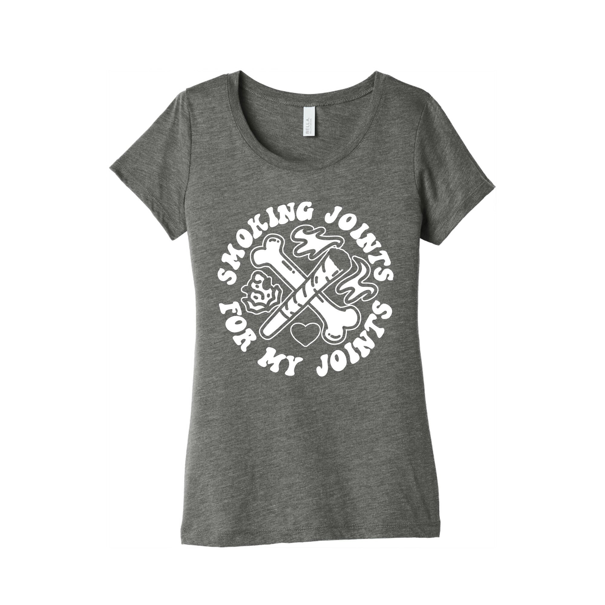 Smoking Joints For My Joints Women's Triblend Tee