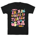 In My Special Ed Teacher Era T-Shirt