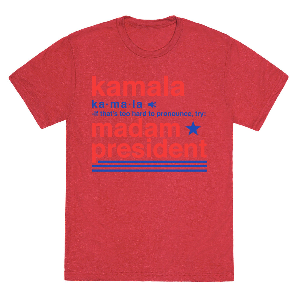 Kamala Harris Madam President Unisex Triblend Tee