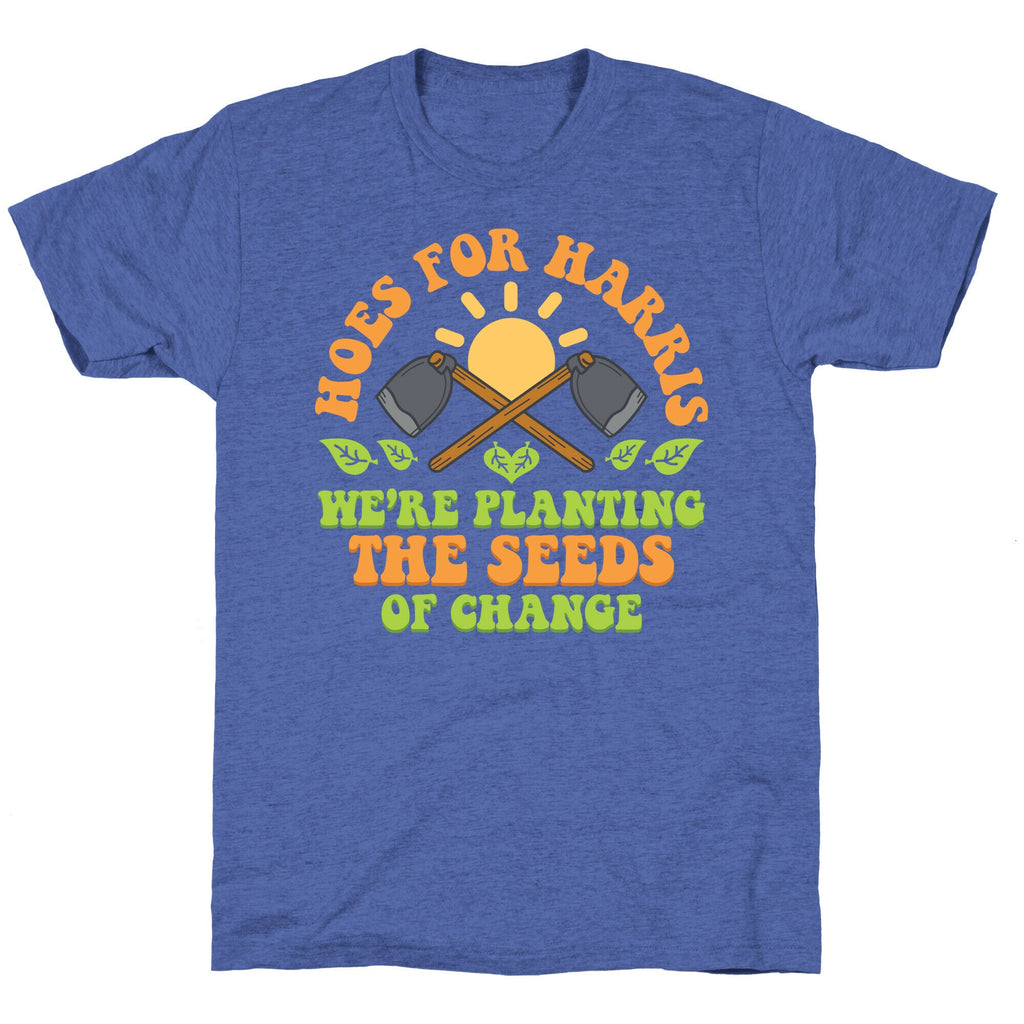 Hoes for Harris Unisex Triblend Tee