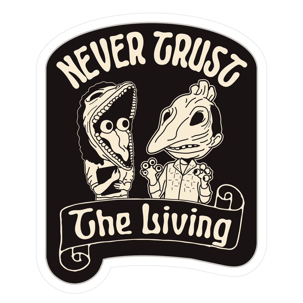 Beetlejuice Never Trust The Living Sticker