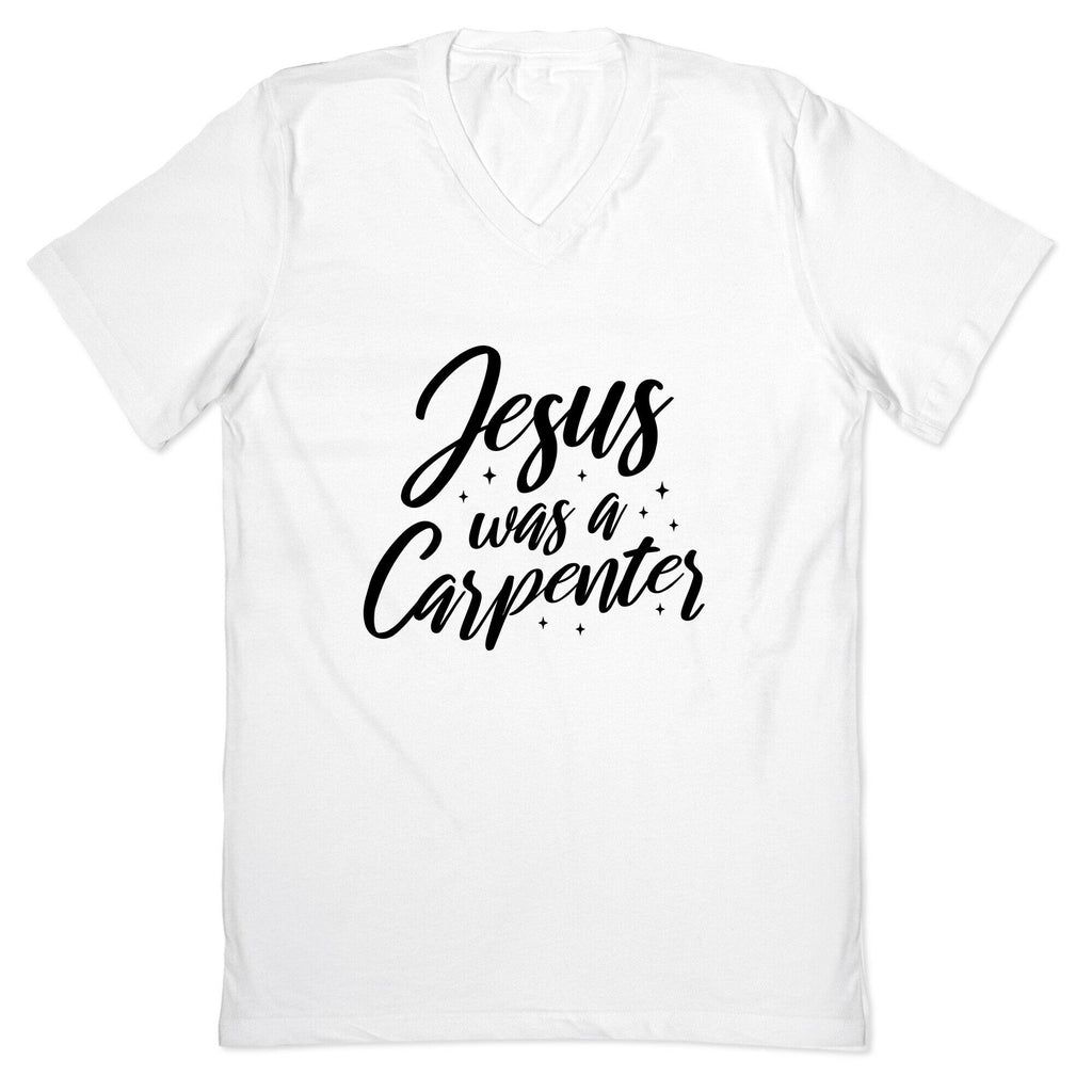 Jesus Was A Carpenter V-Neck