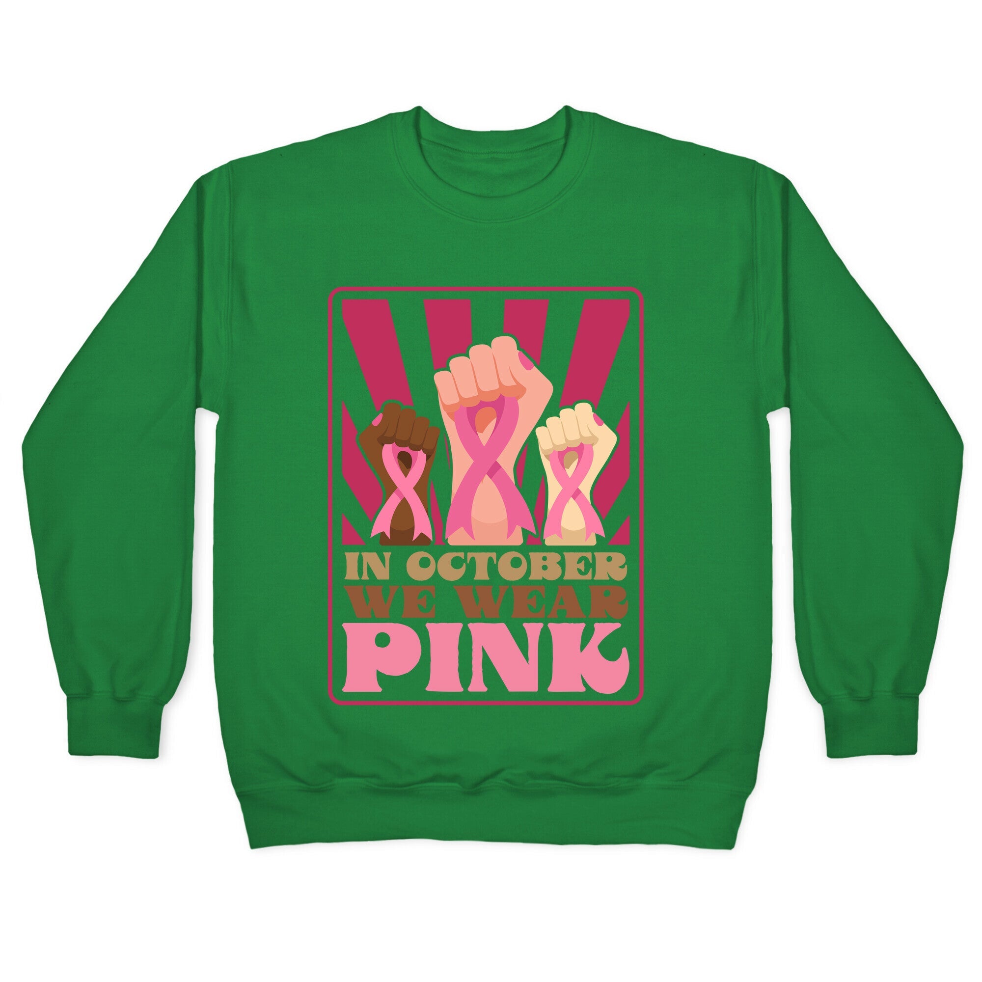In October We Wear Pink Crewneck Sweatshirt