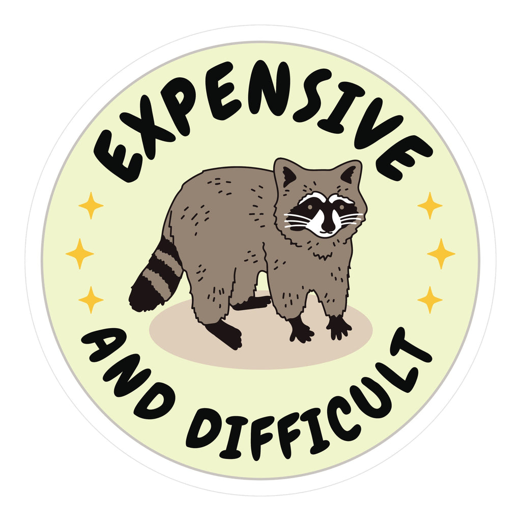 Expensive and Difficult Trash Animal Die Cut Sticker
