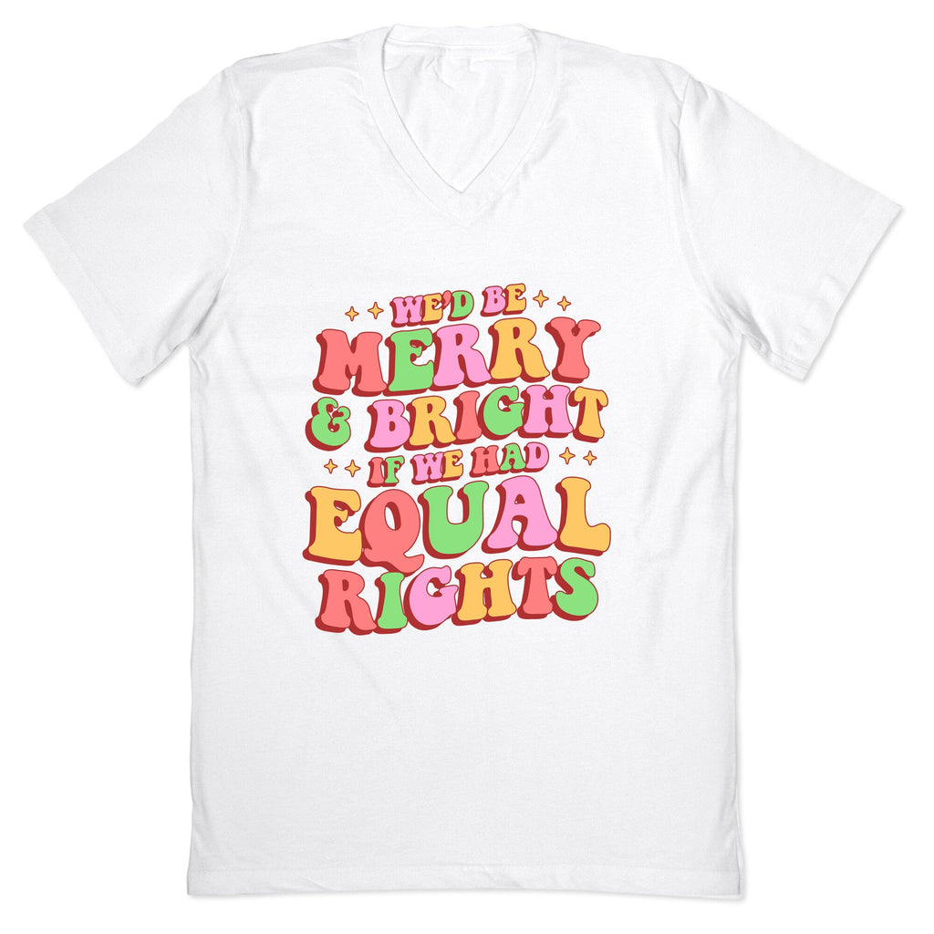 Merry & Bright and Equal Rights V-Neck