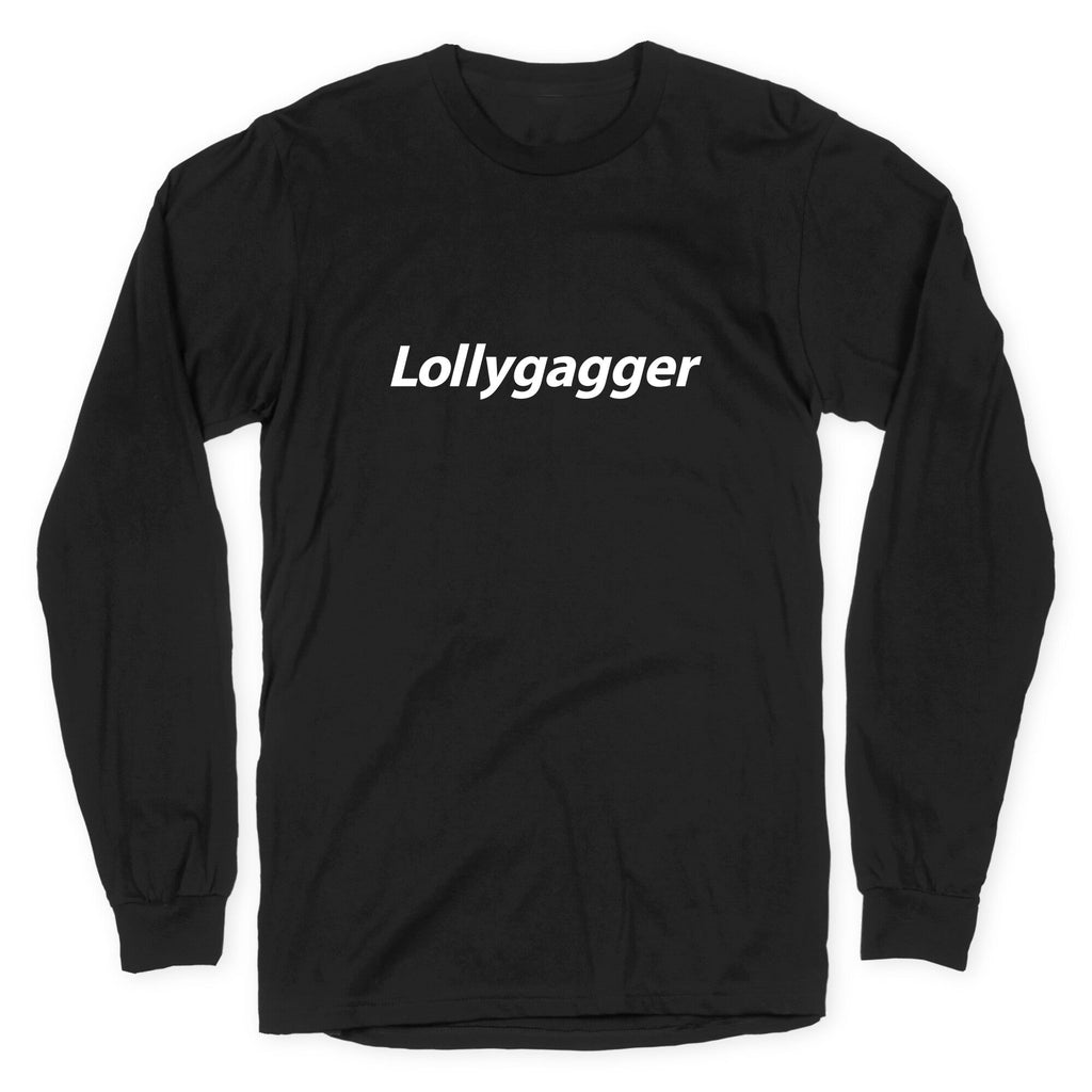 Lollygagger Longsleeve Tee