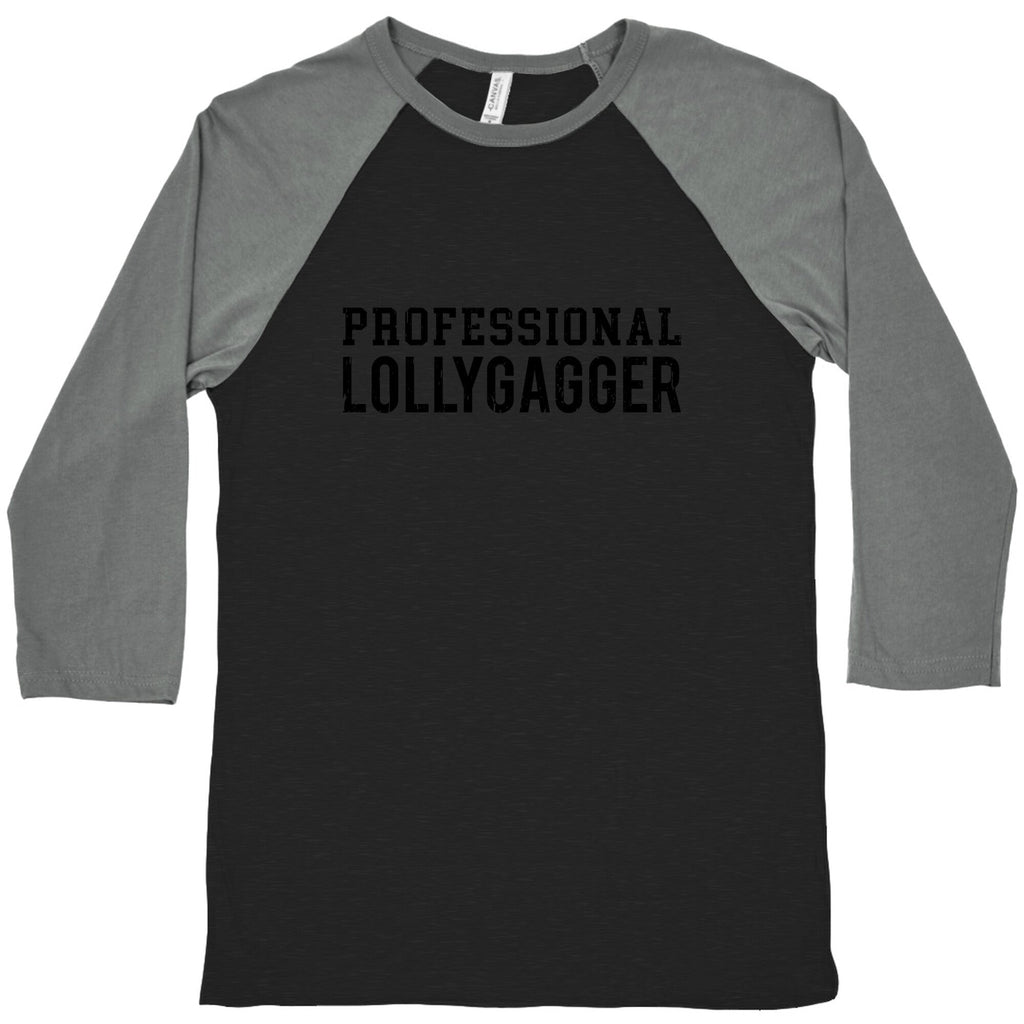 Professional Lollygagger Baseball Tee