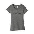 I Cried Today Womens Triblend Tee