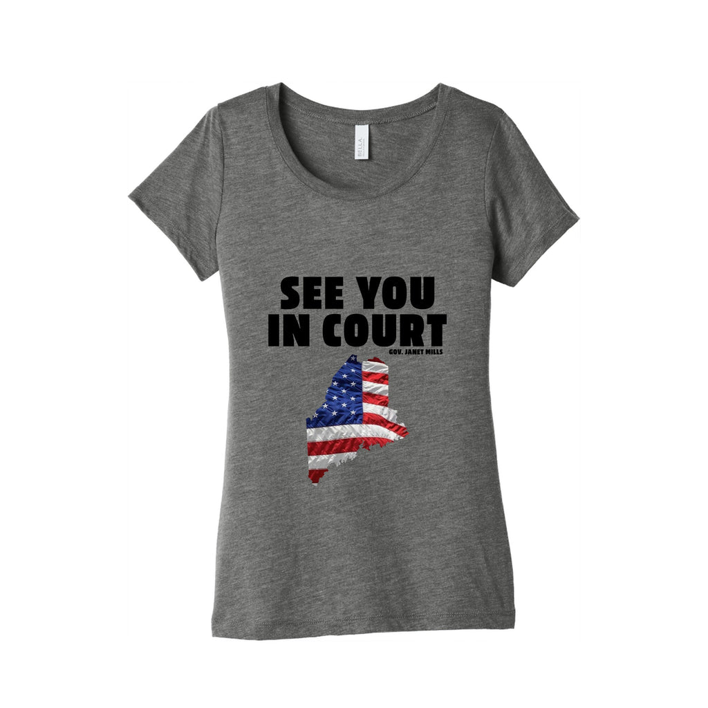 See You In Court Gov Janet Mills Womens Triblend Tee