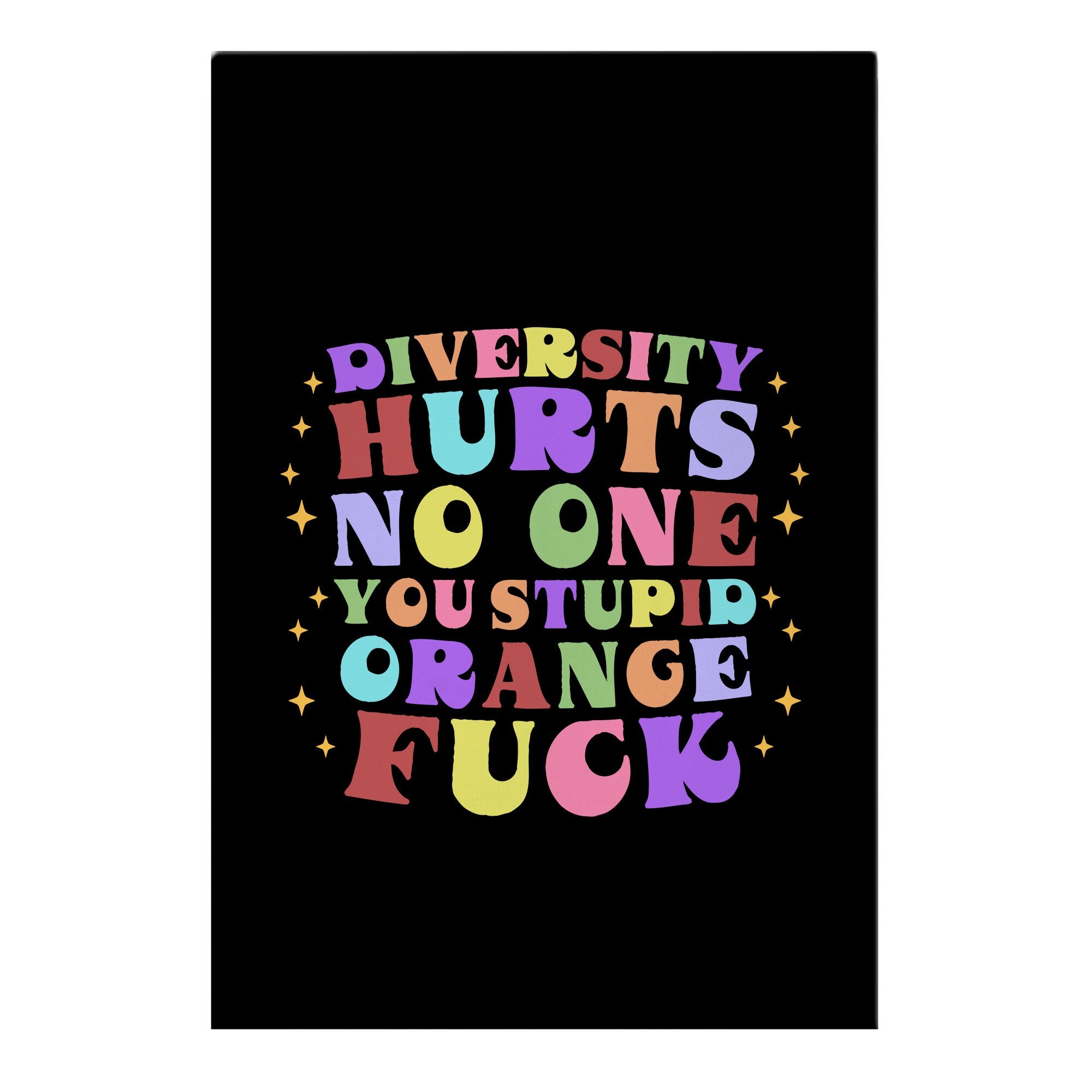 Diversity Hurts No One Garden Flag