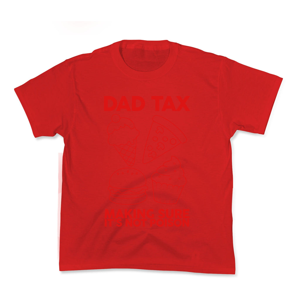 Dad Tax Kids Tee
