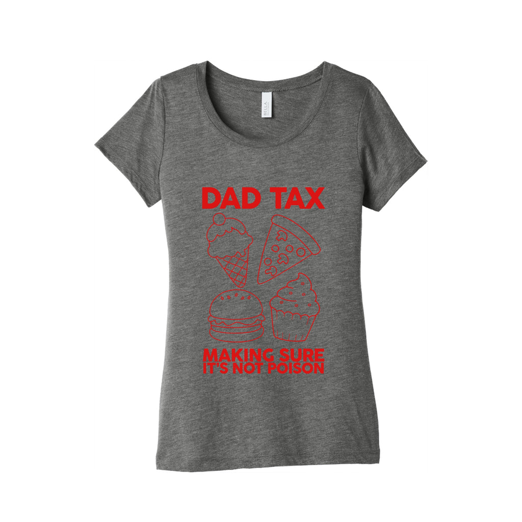 Dad Tax Womens Triblend Tee