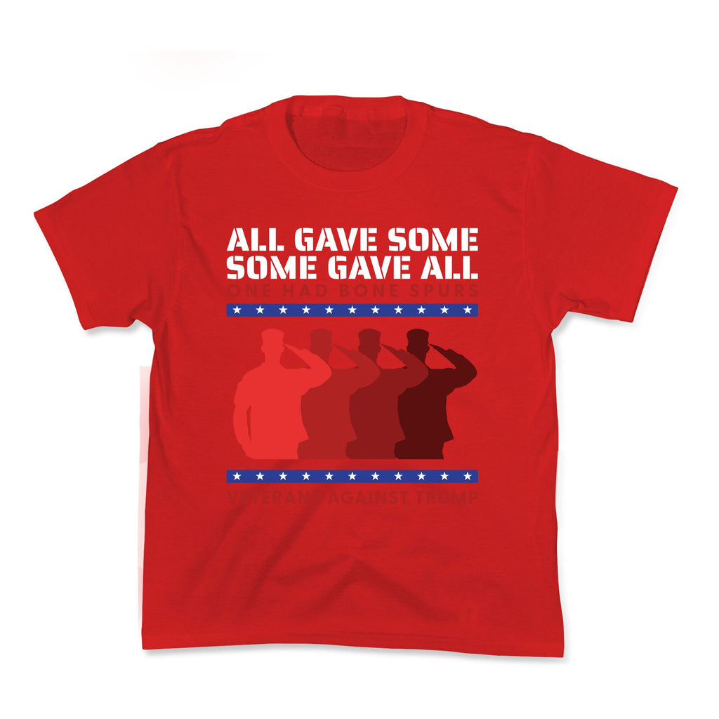 All Gave Some Anti Trump Kids Tee