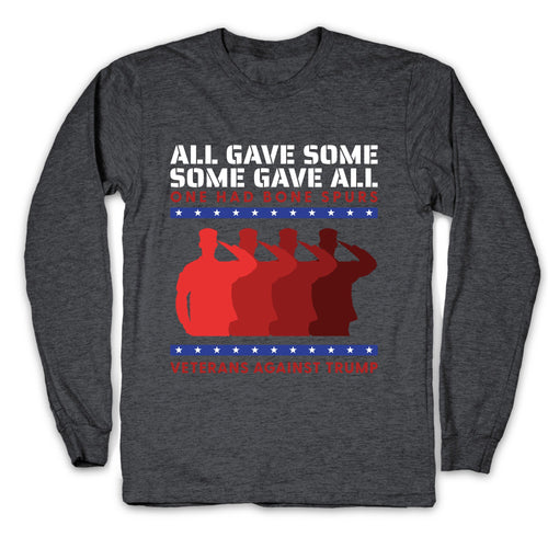 All Gave Some Anti Trump Longsleeve Tee