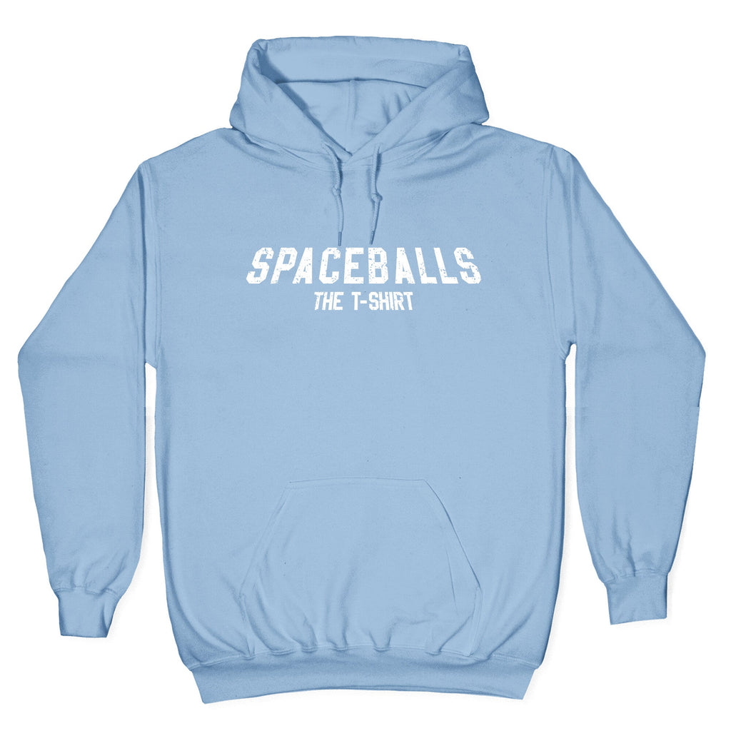 Spaceballs The T Shirt Hoodie
