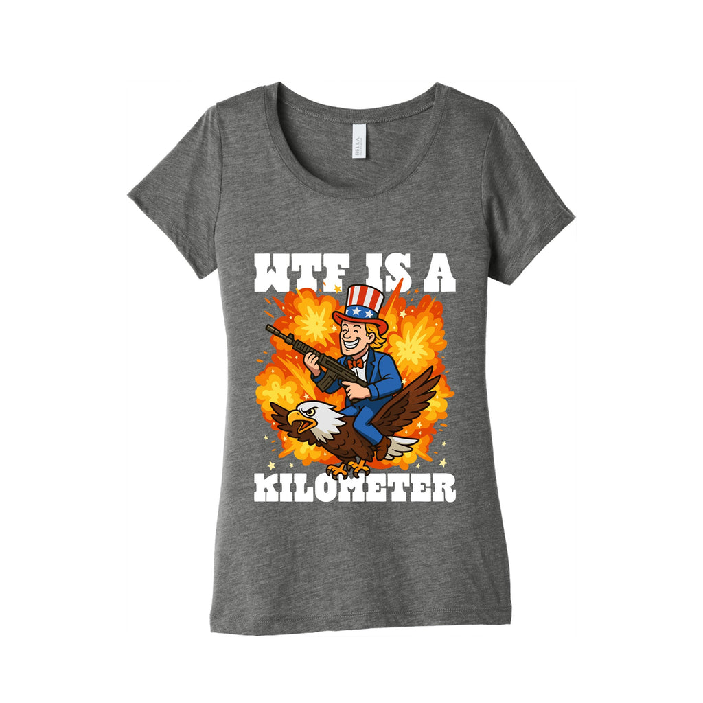 WTF Is A Kilometer Womens Triblend Tee