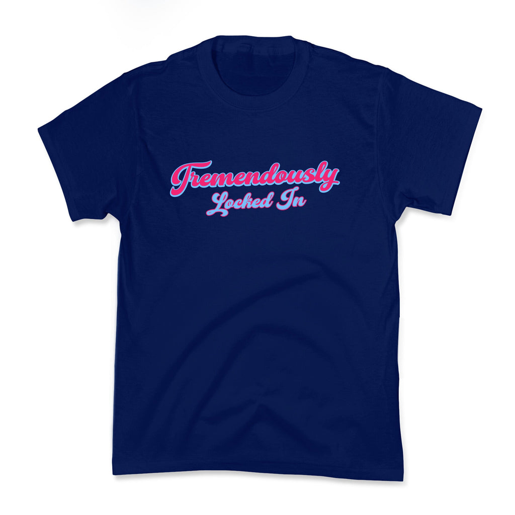 Tremendously Locked In Kids Tee