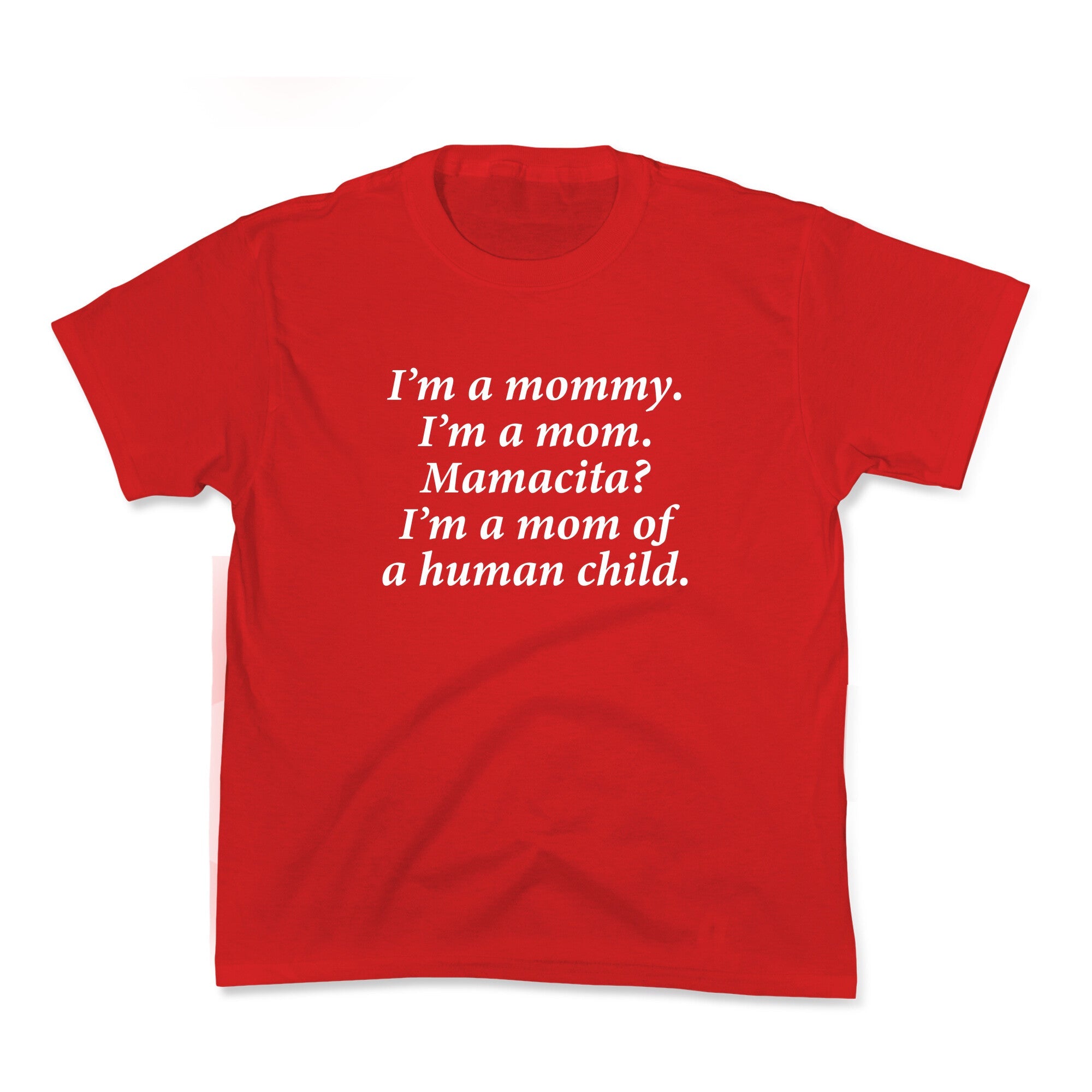 Im a Mommy Mamacita Kids Tee