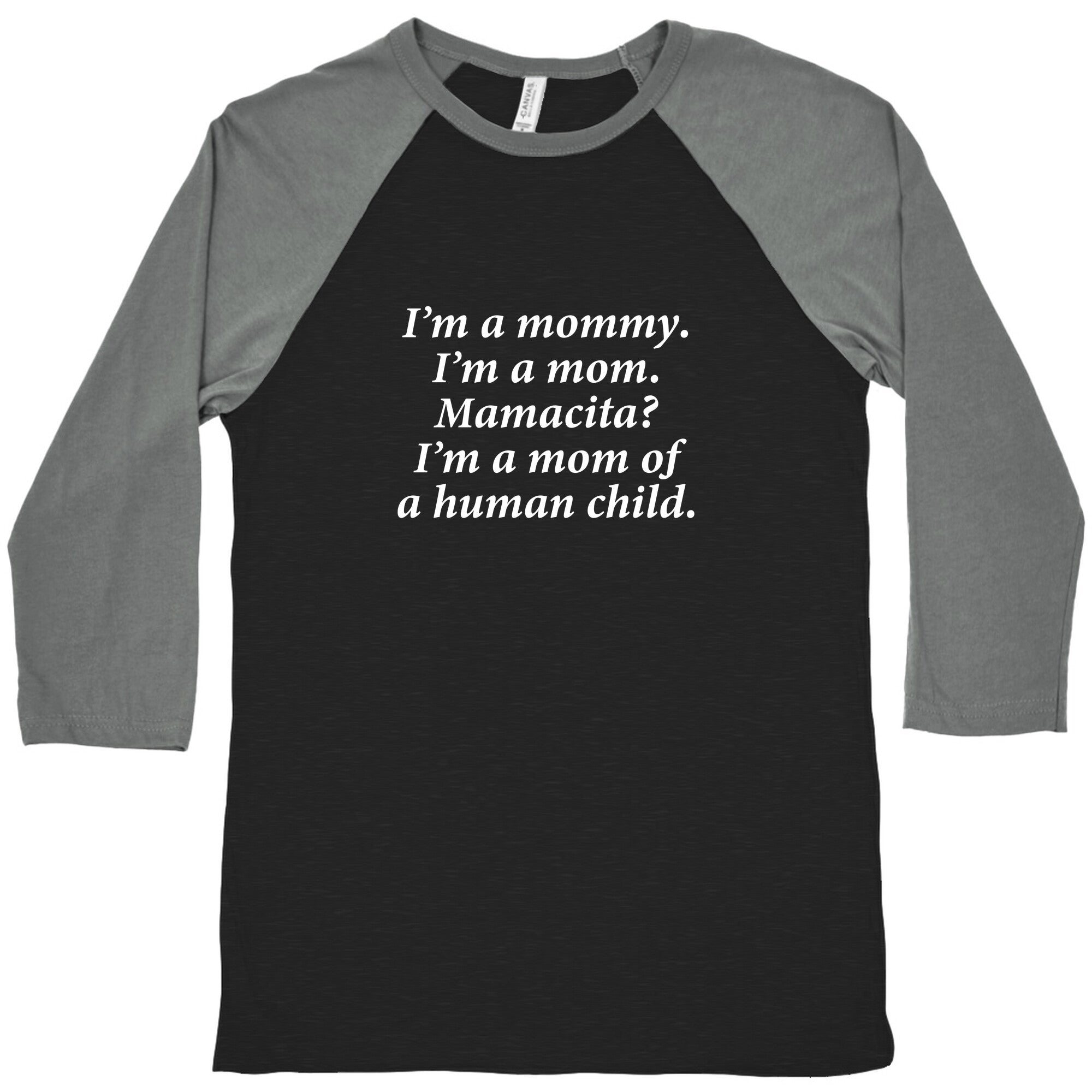 Im a Mommy Mamacita Baseball Tee
