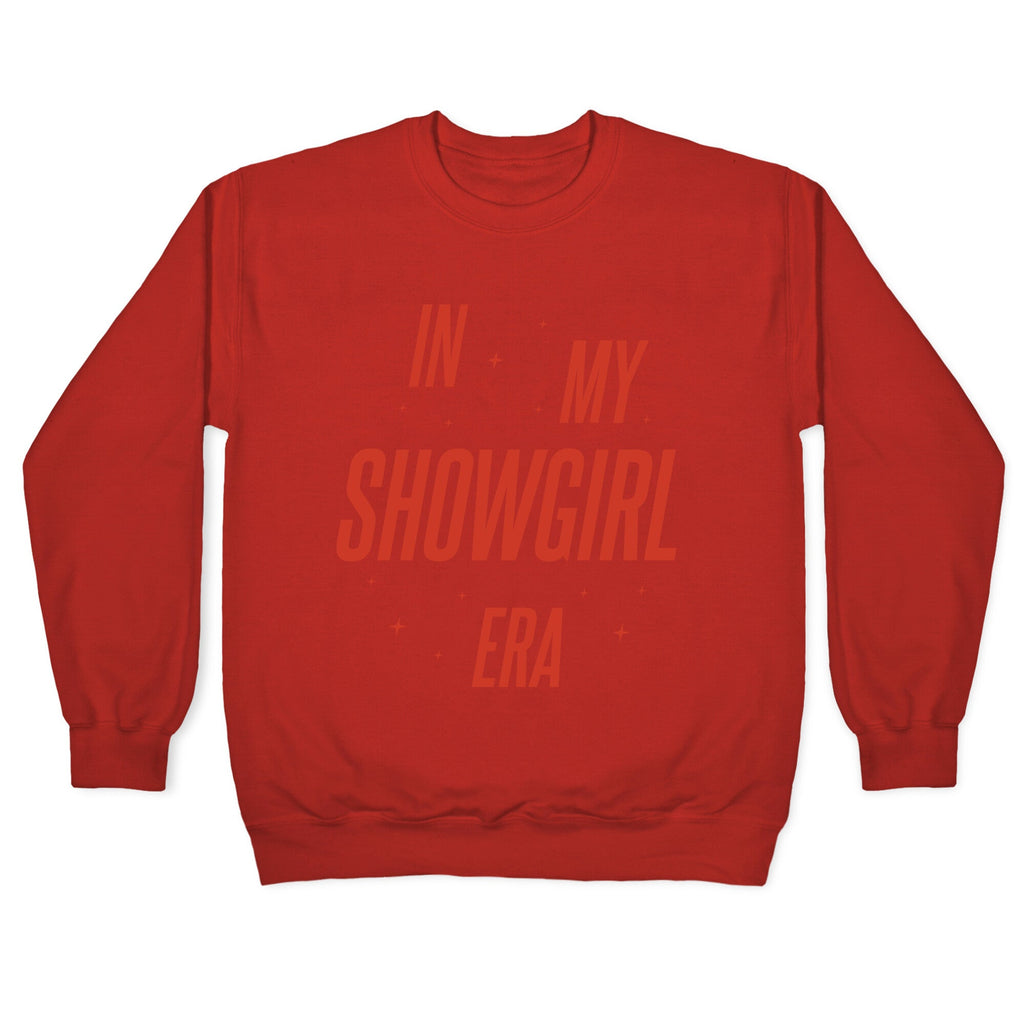 In My Showgirl Era Crewneck Sweatshirt