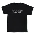 Trump Nothing Bad Can Happen Kids Tee