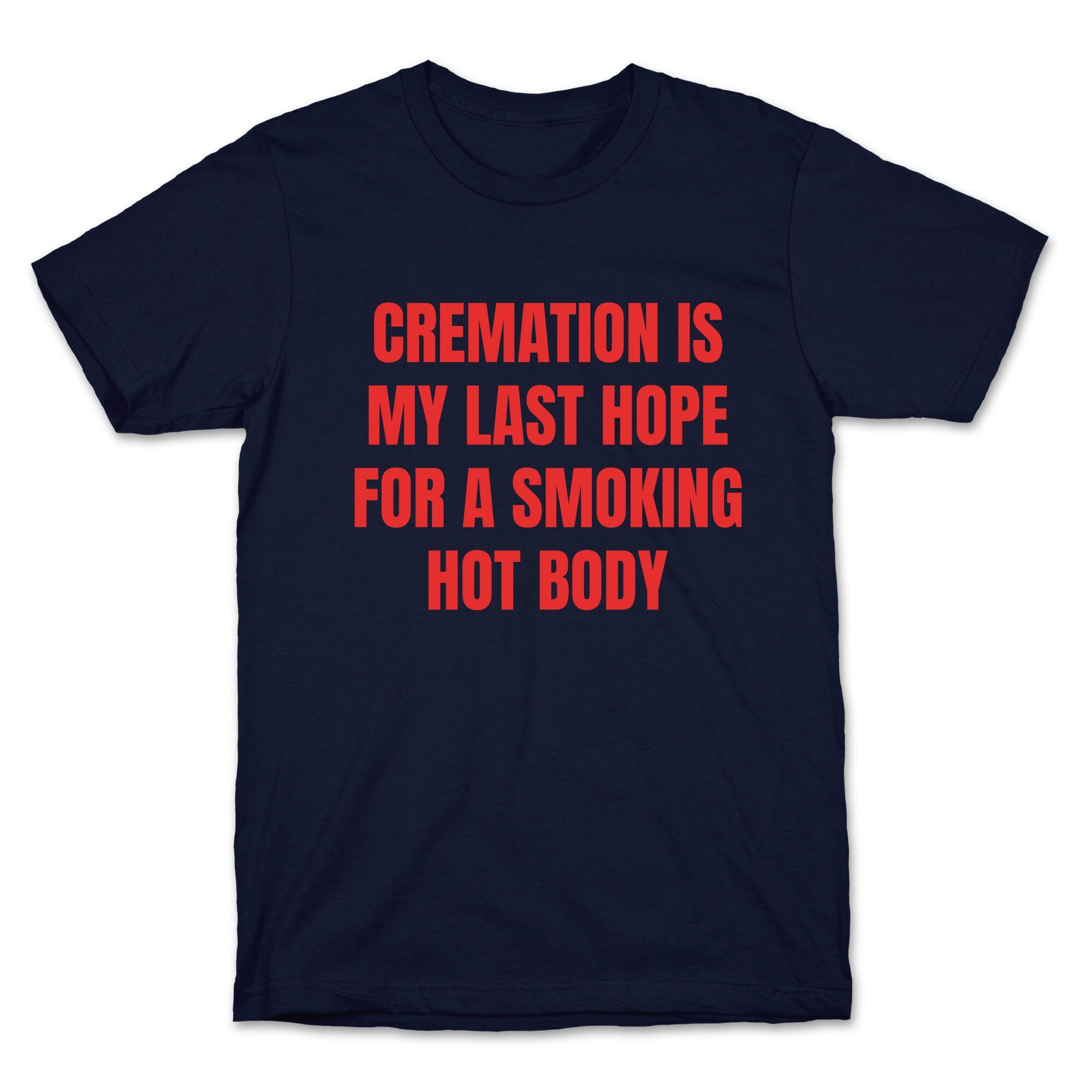 Smoking Hot Body T-Shirt