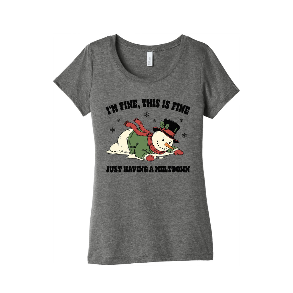 Just Having A Meltdown Womens Triblend Tee