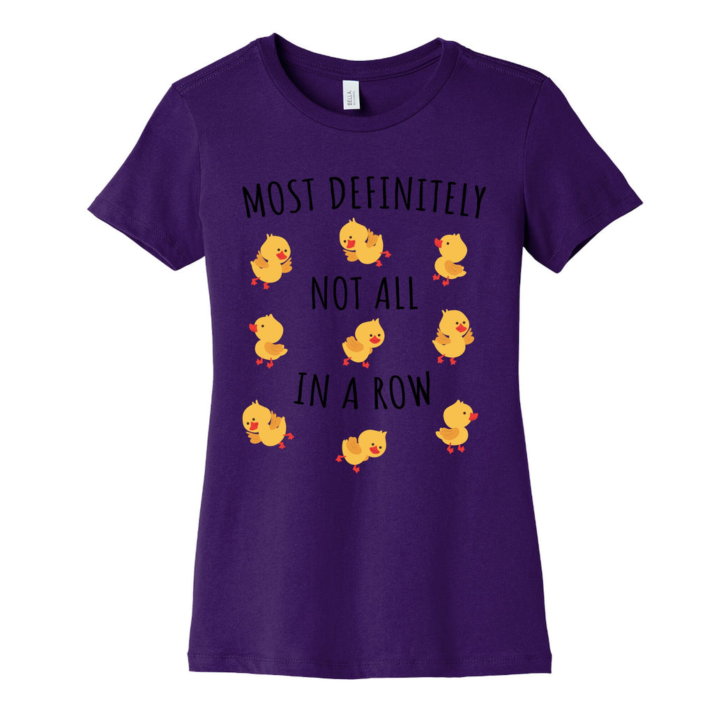 Not All In A Row Womens Cotton Tee