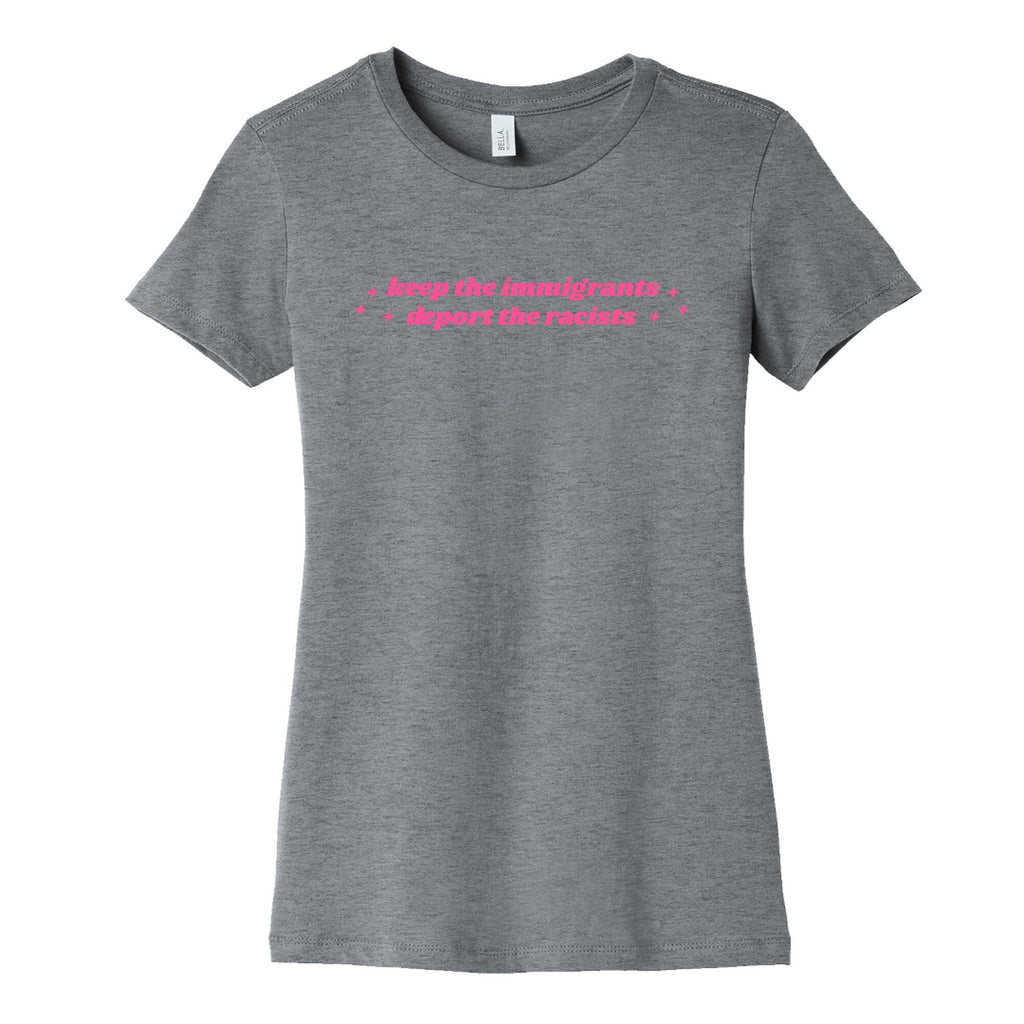 Keep The Immigrants, Deport The Racists Womens Cotton Tee