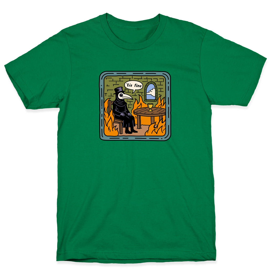 Tis Fine T-Shirt