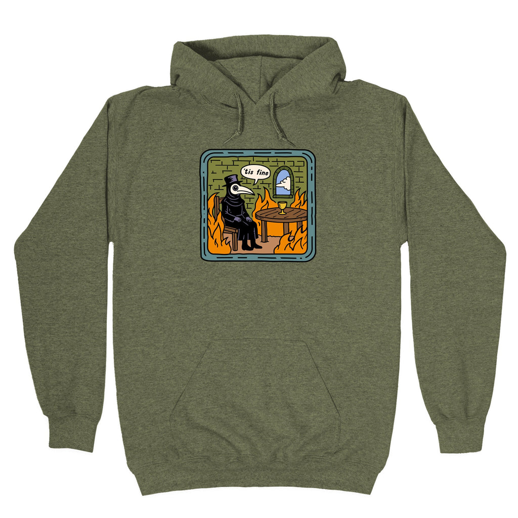 Tis Fine Hoodie