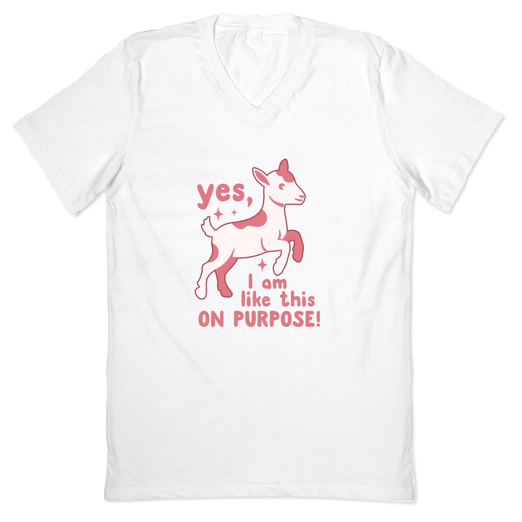 Yes I Am Like This On Purpose V-Neck