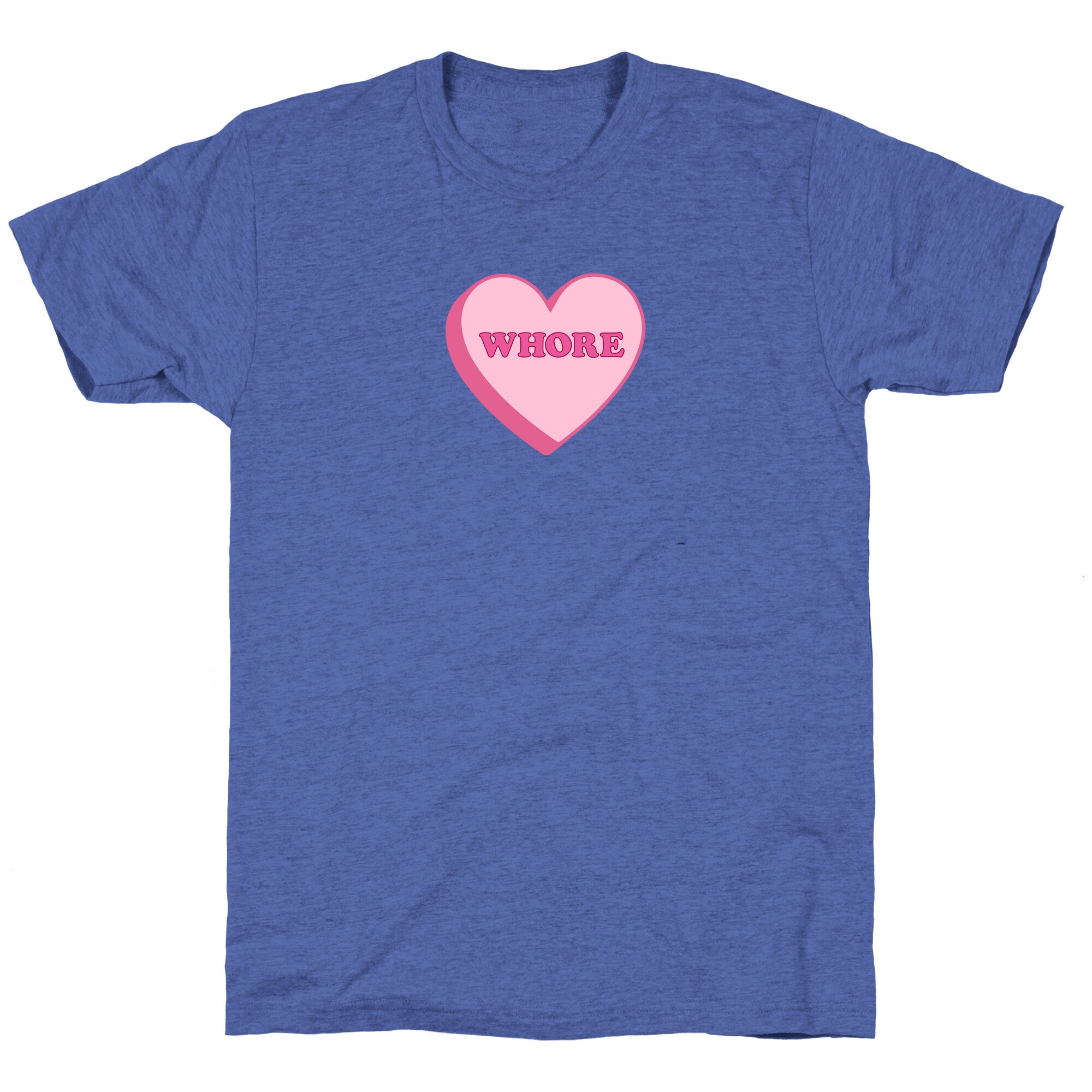 Whore Unisex Triblend Tee