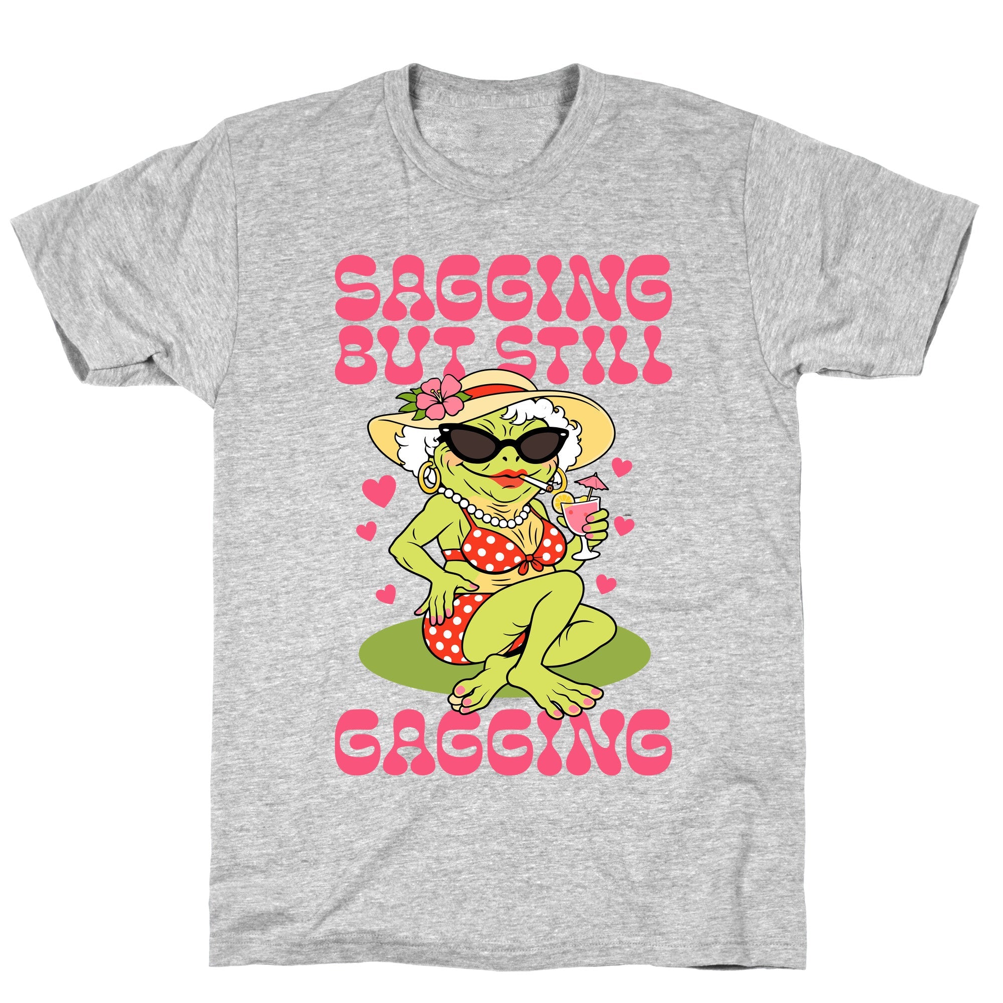 Sagging But Still Gagging T-Shirt