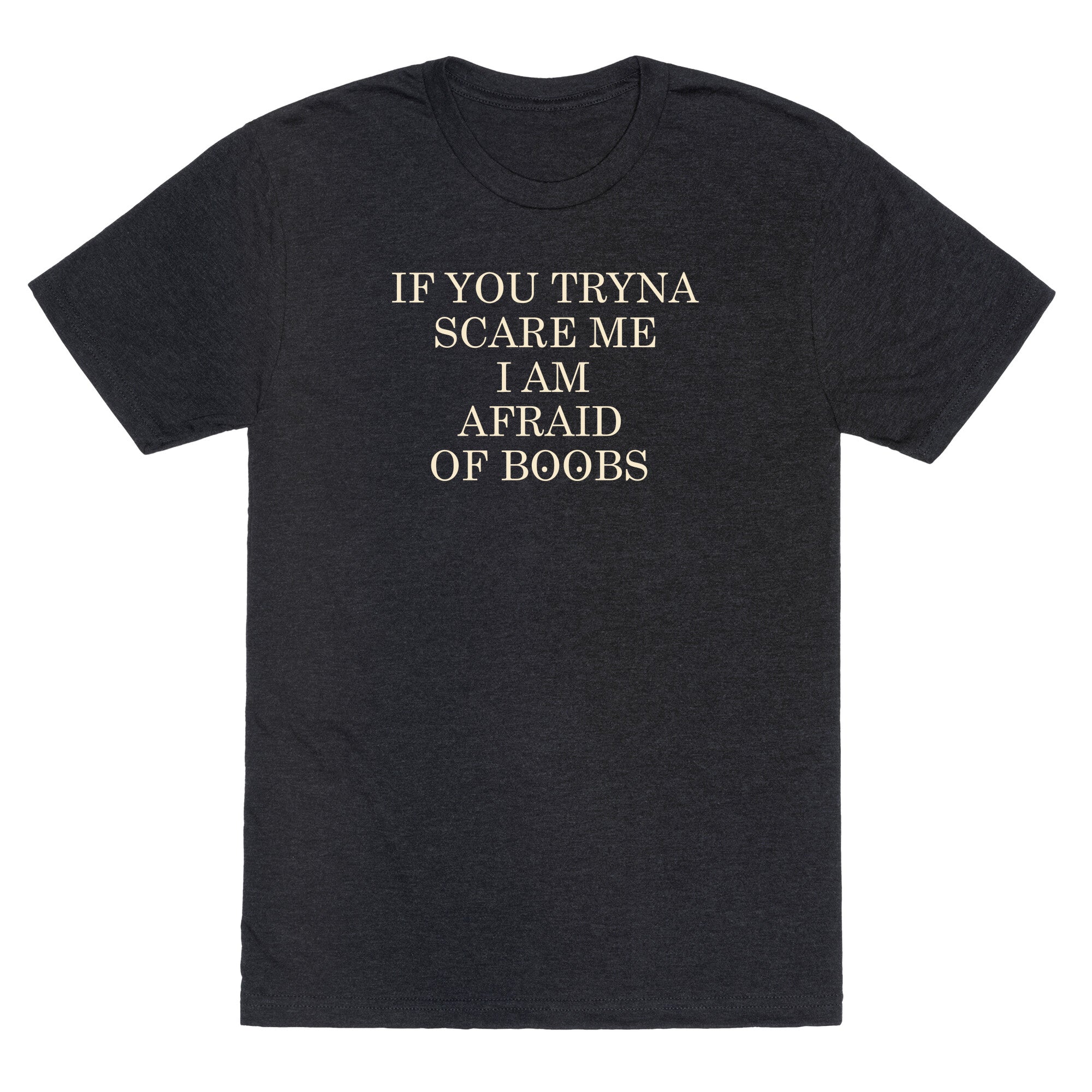 Afraid Of Boobs Unisex Triblend Tee
