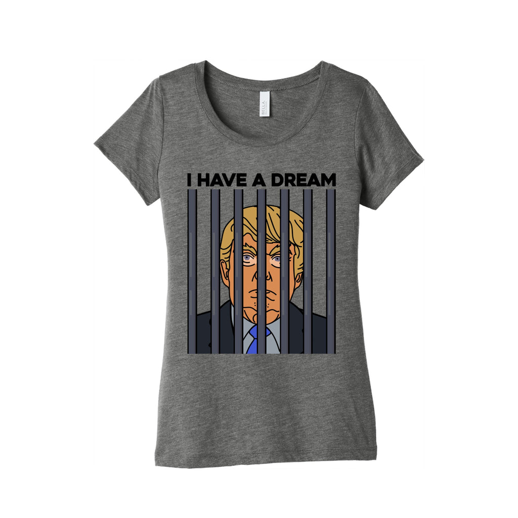 I Have A Dream Womens Triblend Tee