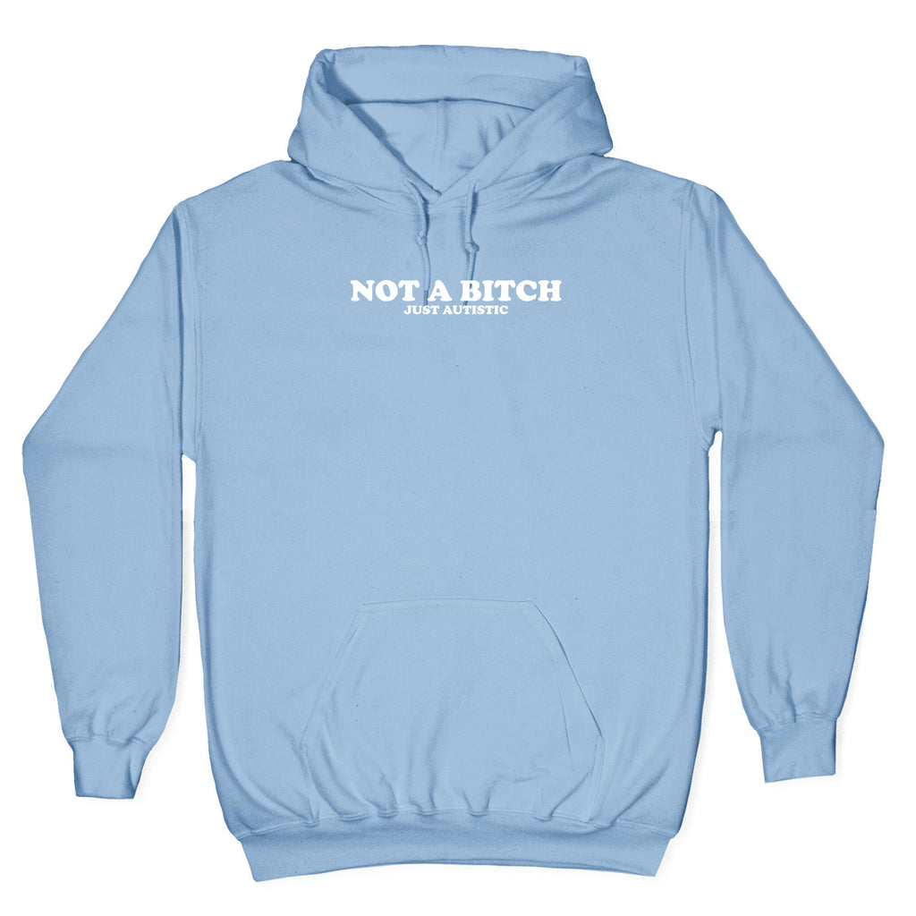 Not A Bitch Hoodie